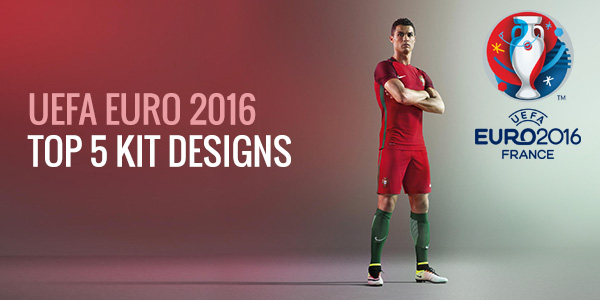 UEFA Euro 2016 - Top 5 Football Kit Designs